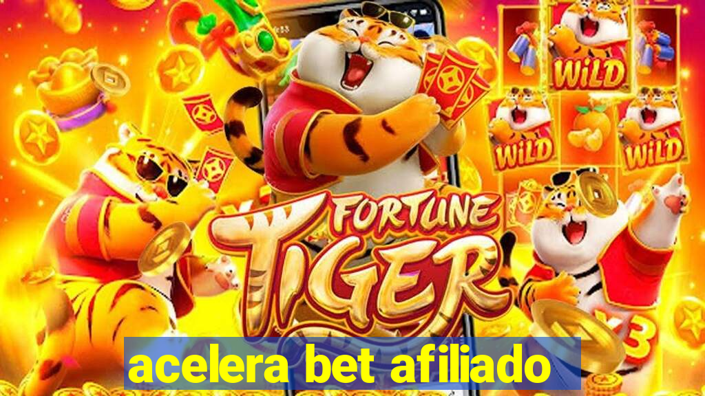 acelera bet afiliado